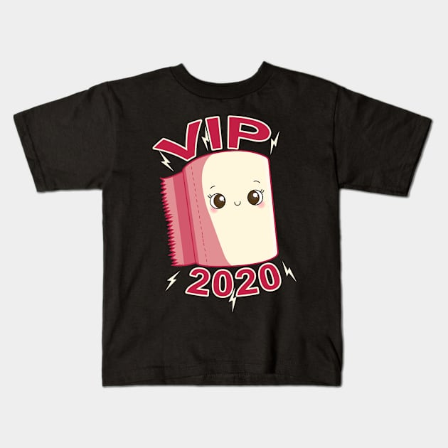 Toilet Paper Roll VIP 2020 Funny Kawaii Kids T-Shirt by creative